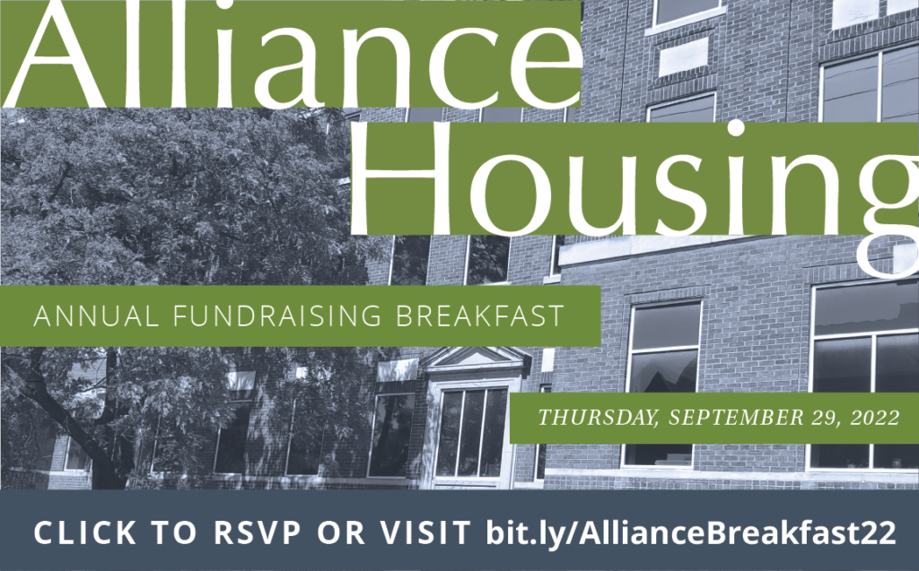 Alliance Housing Annual Fundraising Breakfast. CLICK TO RSVP OR VISIT bit.ly/AllianceBreakfast22